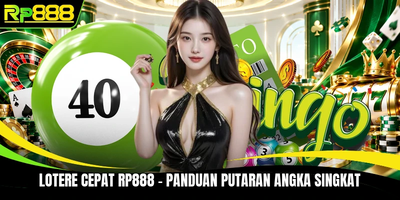 Lotere Cepat RP888 - Panduan Putaran Angka Singkat