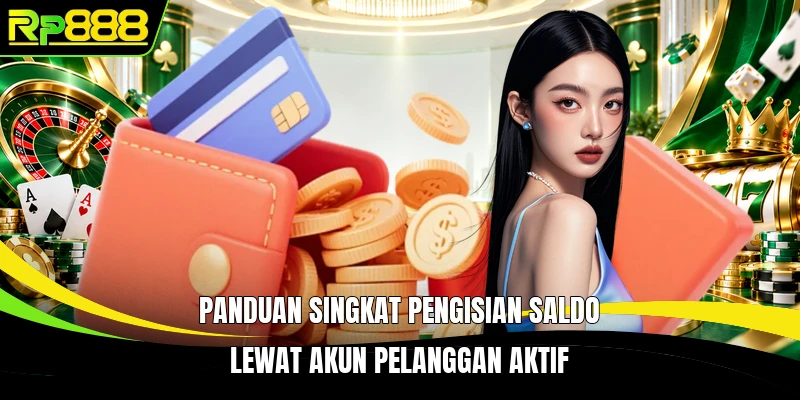 Panduan singkat pengisian saldo lewat akun pelanggan aktif