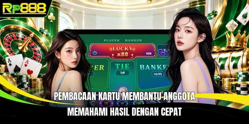 Pembacaan kartu membantu anggota memahami hasil dengan cepat