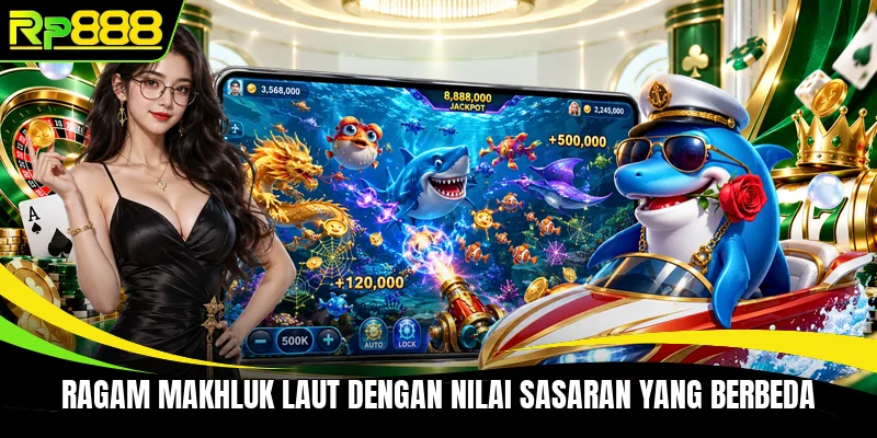 Ragam makhluk laut dengan nilai sasaran yang berbeda
