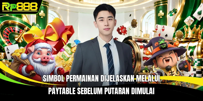 Simbol permainan dijelaskan melalui paytable sebelum putaran dimulai